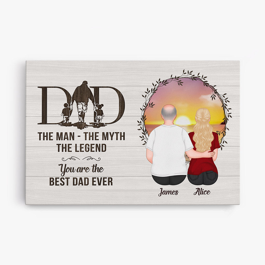 Personalized Dad The Man The Myth The Legend The Best Ever Canvas