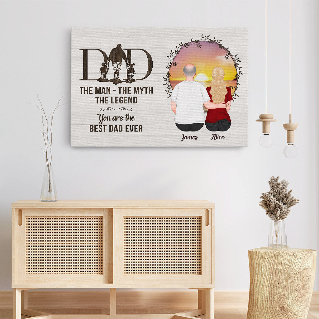 Personalized Dad The Man The Myth The Legend The Best Ever Canvas