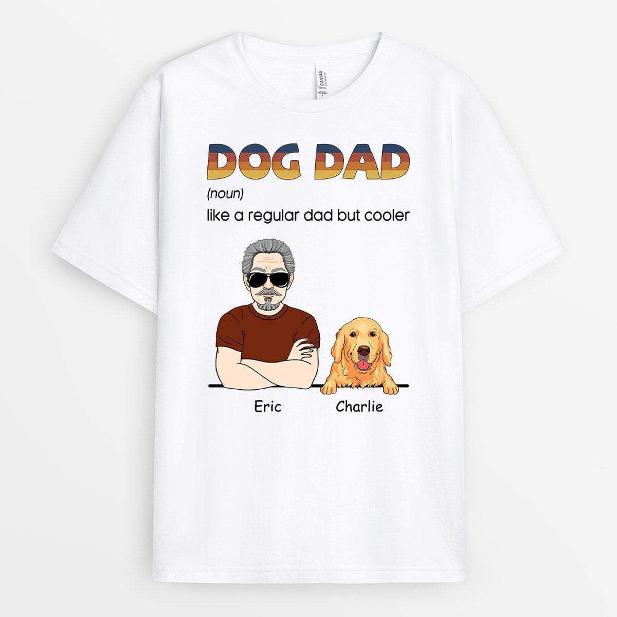 Dog Dad T-Shirt - Customized Dog Gifts for Men