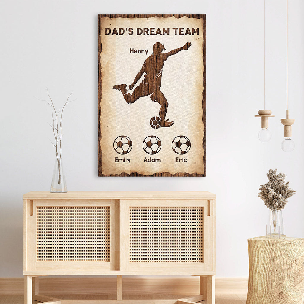 Personalized Dad Dream Soccer Team And Best Soccer Dad Canvas