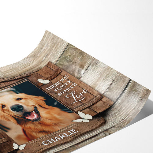 Between Hello And Goodbye There Was So Much Love Poster - Custom Dog Memorial Gifts