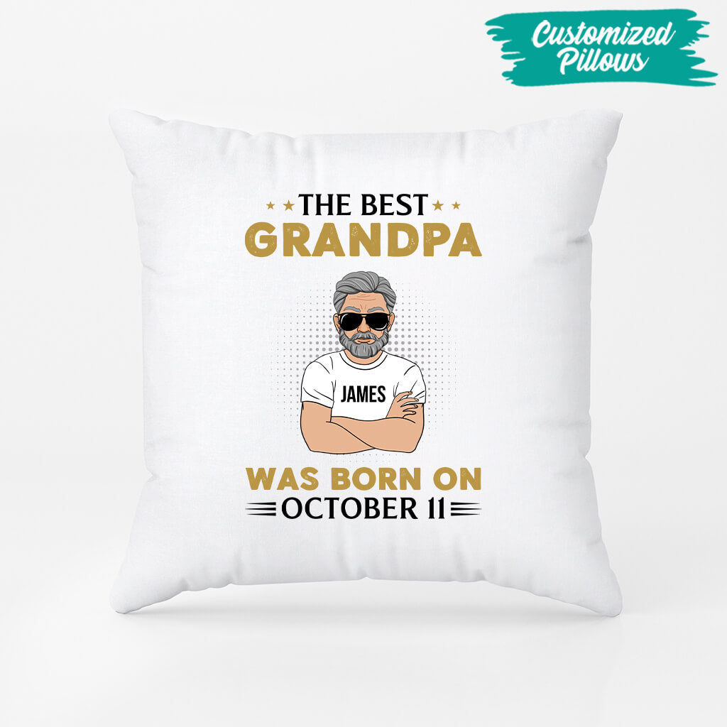 Personalized Best Grandpa/Daddy Was Born On Pillow