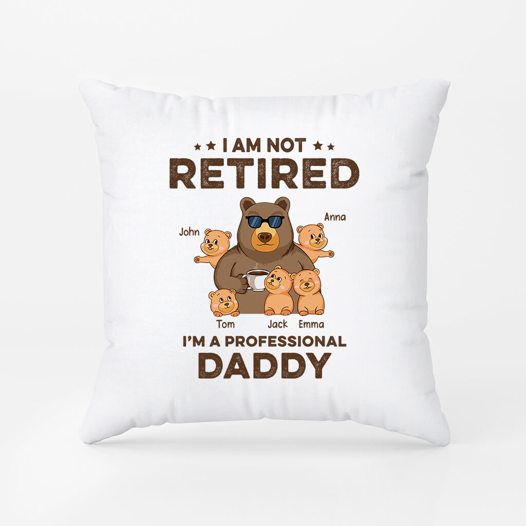 Not Retired I'm Professional Grandpa/Dad Pillow - Personal Retirement Gifts For Dad