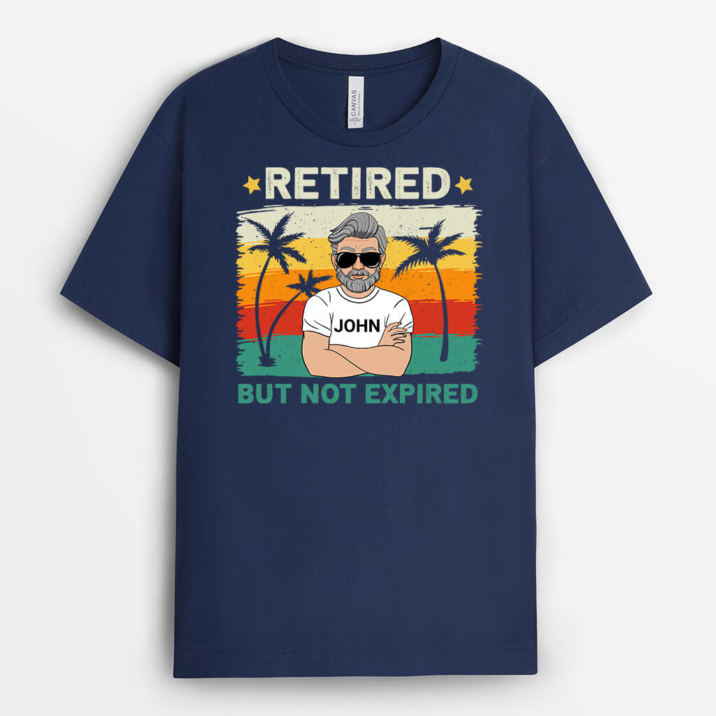 Personalized Retired But Not Expired T-Shirt