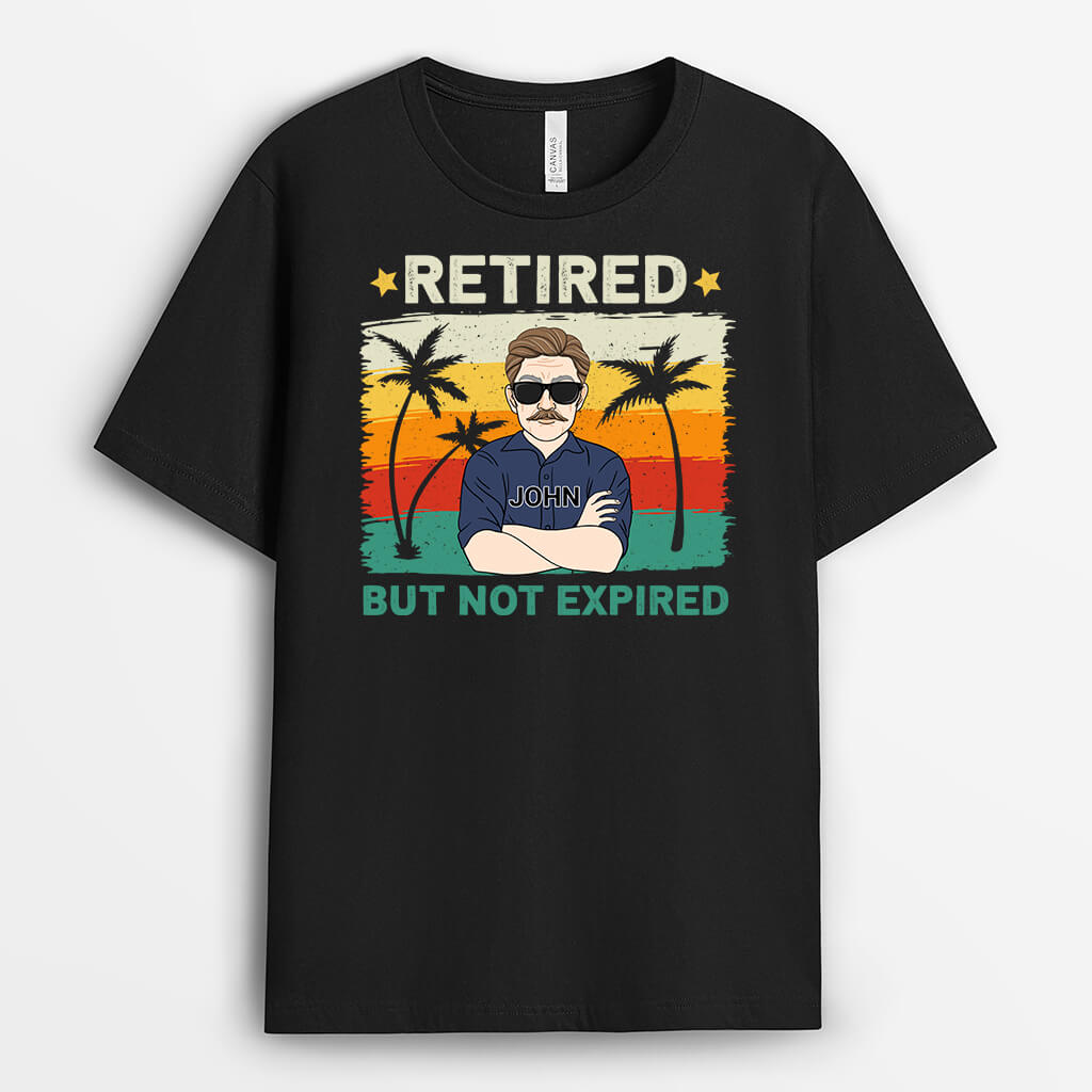 Personalized Retired But Not Expired T-Shirt