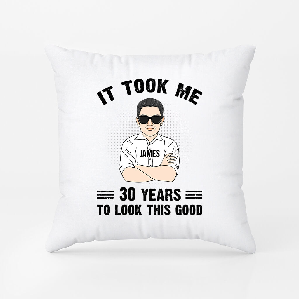 Personalized It Took Me Years To Look Good Pillow