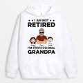 Personalized I Am Not Retired Hoodie