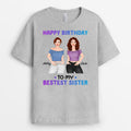 Happy Birthday To My Bestest Sister - Custom Birthday  T Shirts
