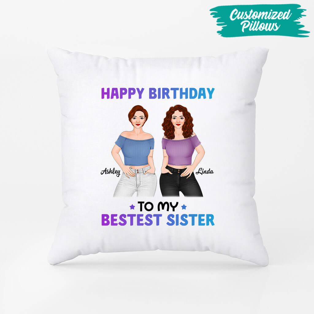 Personalized Happy Birthday To My Bestest Sister Pillows