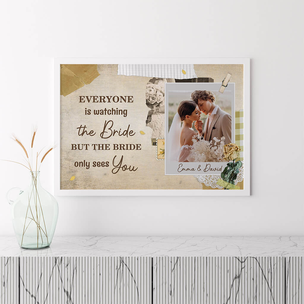 Personalized The Bride Only Sees You Poster
