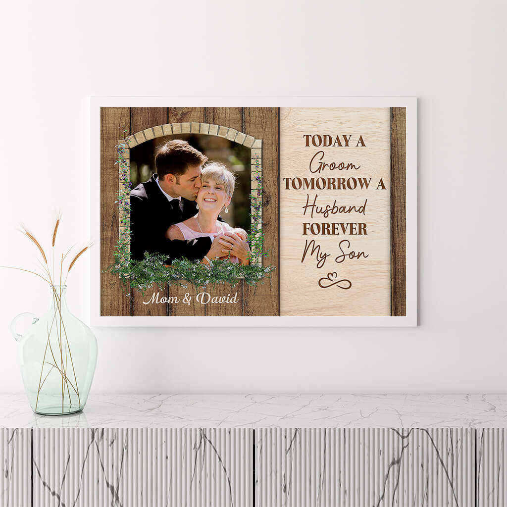 Personalized Today Groom Tomorrow Husband Forever Son Posters