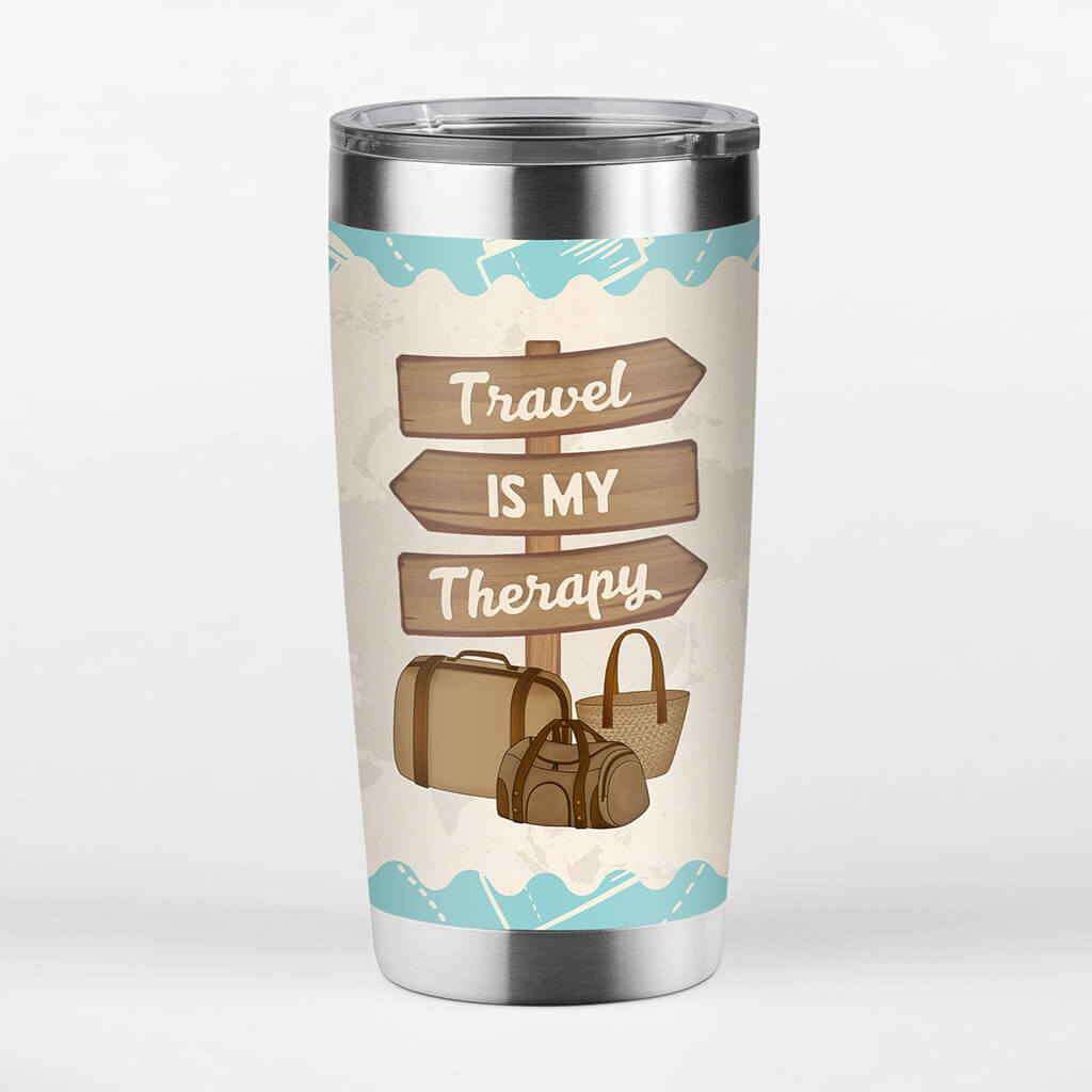 Personalized Travel Is My Best Type Of Therapy Tumbler