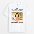 Personalized My Coffee & I Are Having A Moment T-Shirts