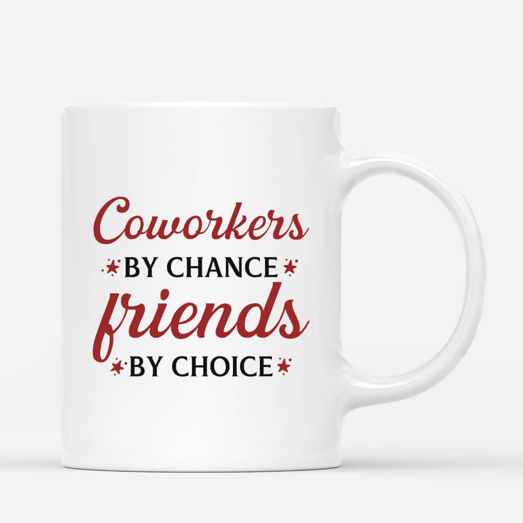 Personalized Coworkers By Chance Friends By Choice Mug