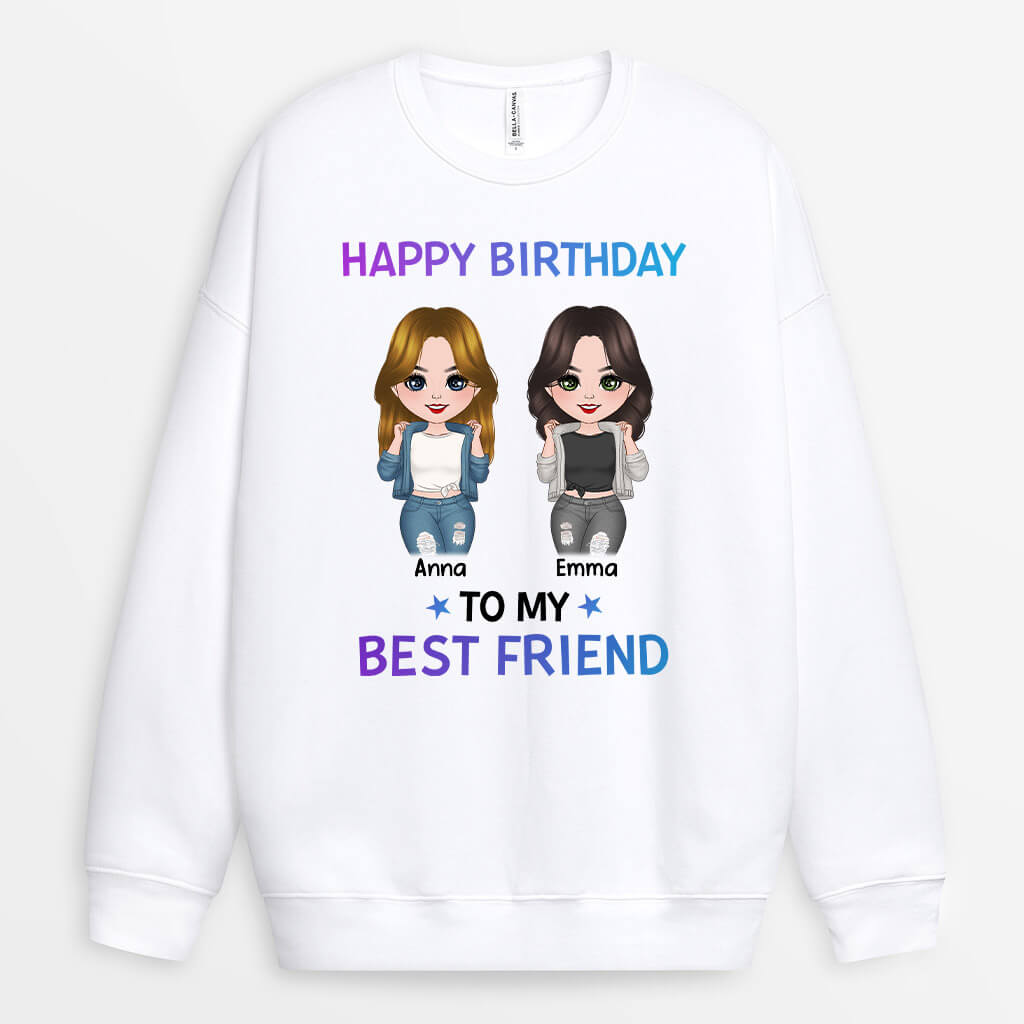 Personalized Happy Birthday To My Best Friend Sweatshirt