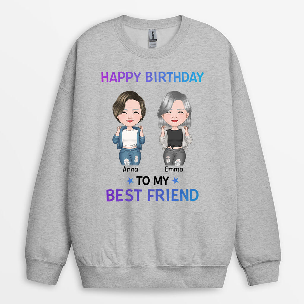Personalized Happy Birthday To My Best Friend Sweatshirt