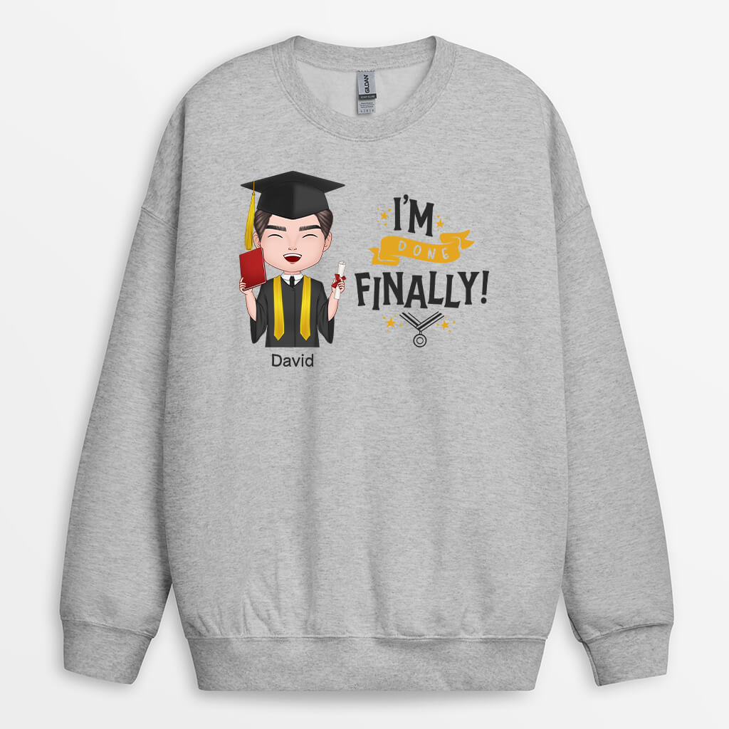 Personalized I'm Finally Graduated Sweatshirt