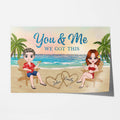 Customizable Couples Gifts - You And Me We Got This Poster