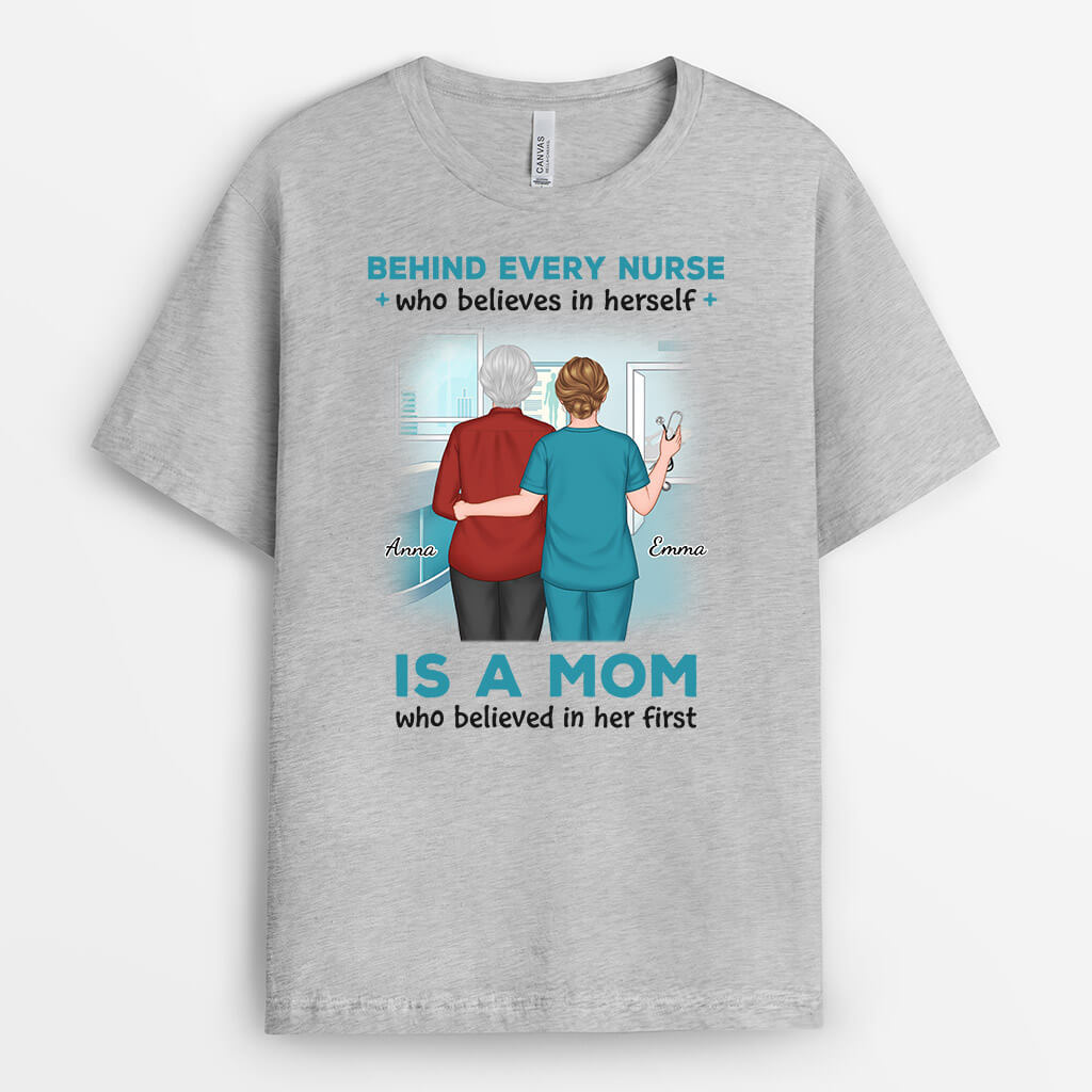 Personalized Behind Every Nurse Is A Mom T-Shirt