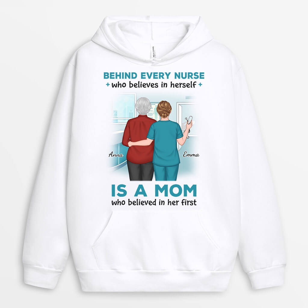 Personalized Behind Every Nurse Is A Mom Hoodie