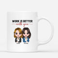 Personalized Work Is Better With You Mug