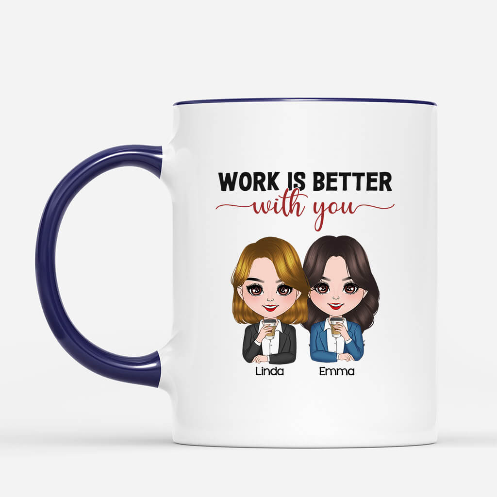 Personalized Work Is Better With You Mug