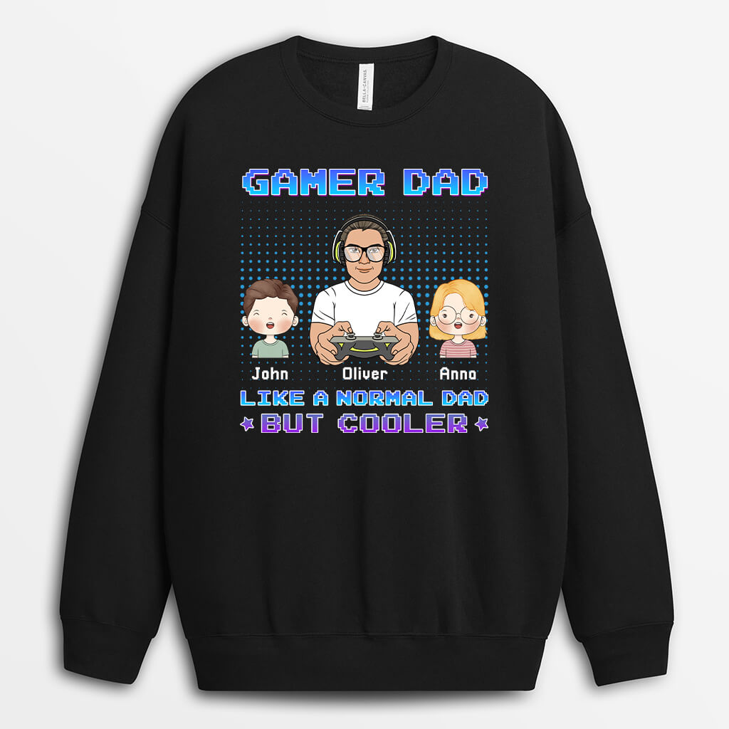 Personalized Gamer Dad Like Normal But Cooler Sweatshirt