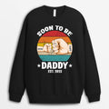 Personalized Soon To Be Daddy Sweatshirt