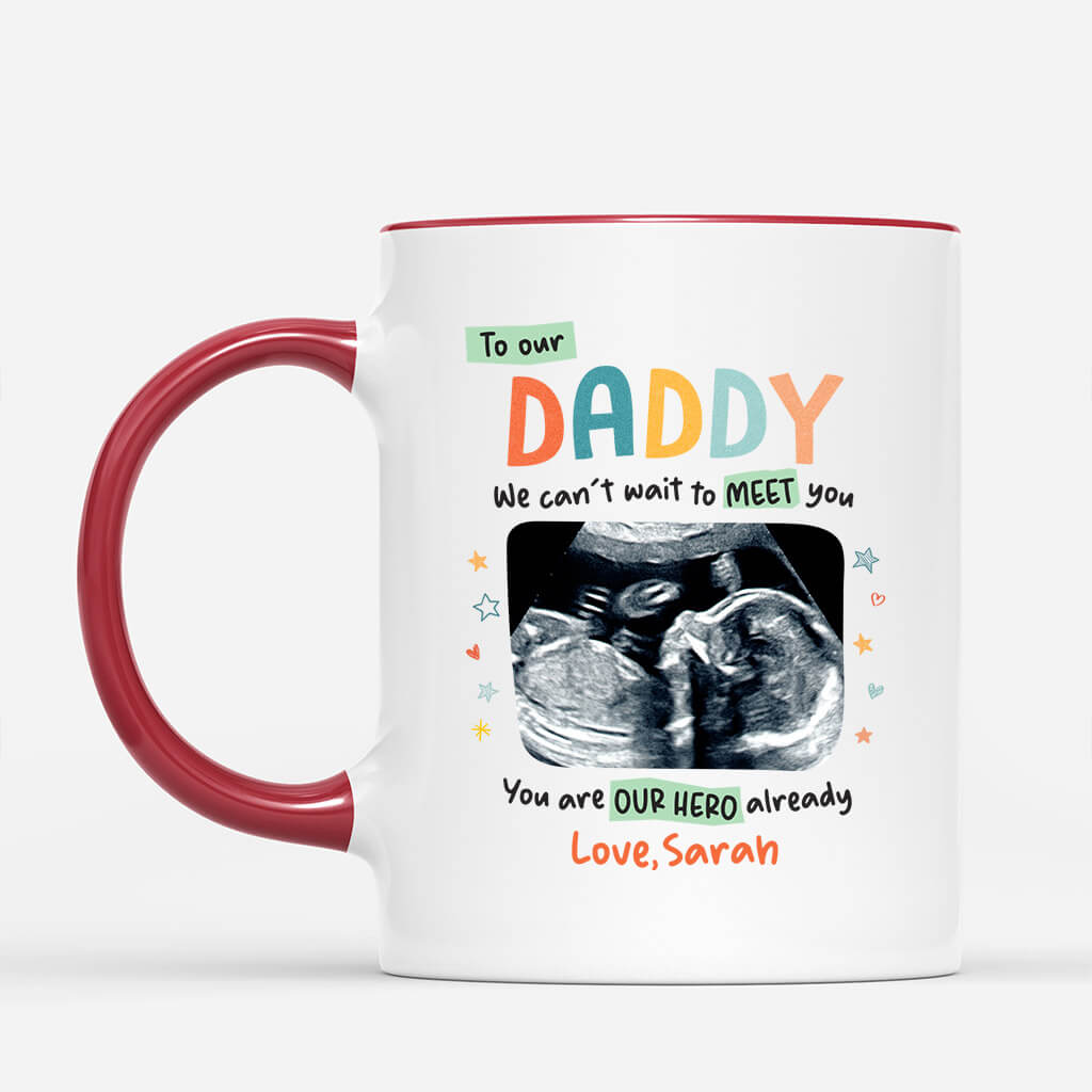 Personalized To Daddy We Can't Wait To Meet You Mug