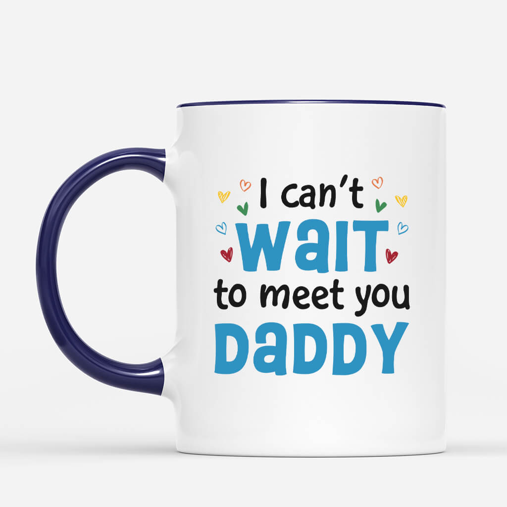 Personalized I Can't Wait To Meet You Daddy Mug