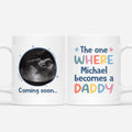Personalized Where You Becomes A Daddy Mug