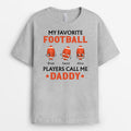 Personalized My Favorite Football Players Call Me Dad T-Shirt