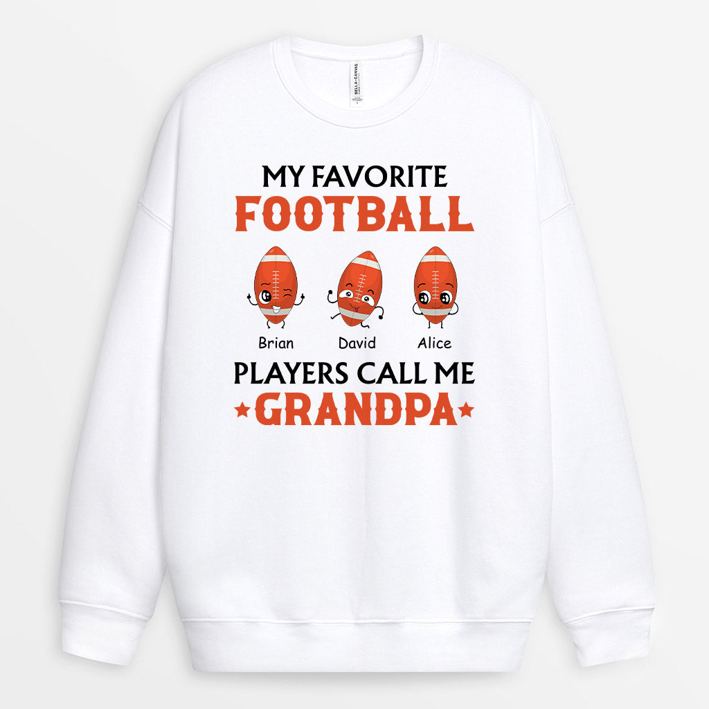 Personalized My Favorite Football Players Call Me Dad Sweatshirt