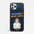 Personalized Not All Heroes Wear Capes Iphone 6 Phone Case