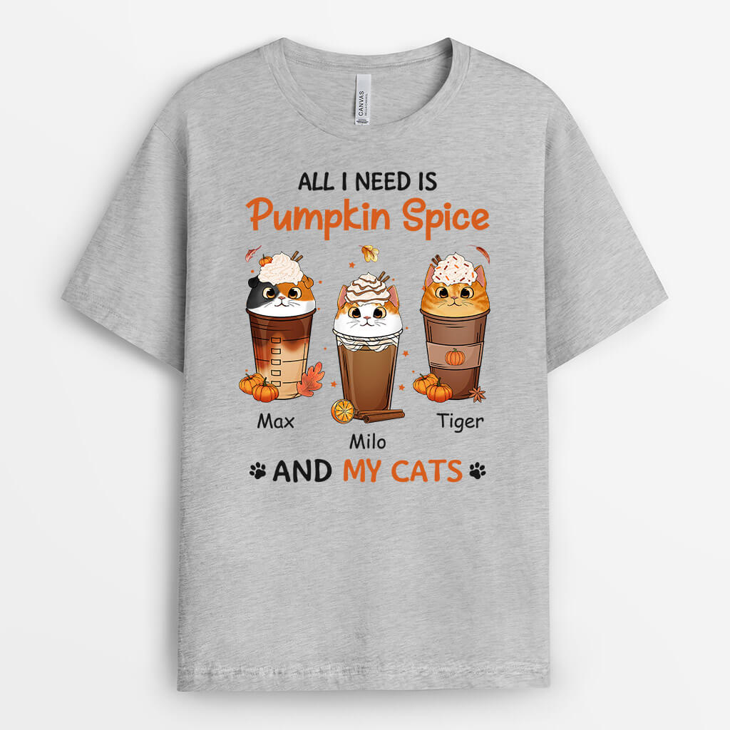 Personalized All I Need Is Pumpkin Spice And My Cats T-Shirt
