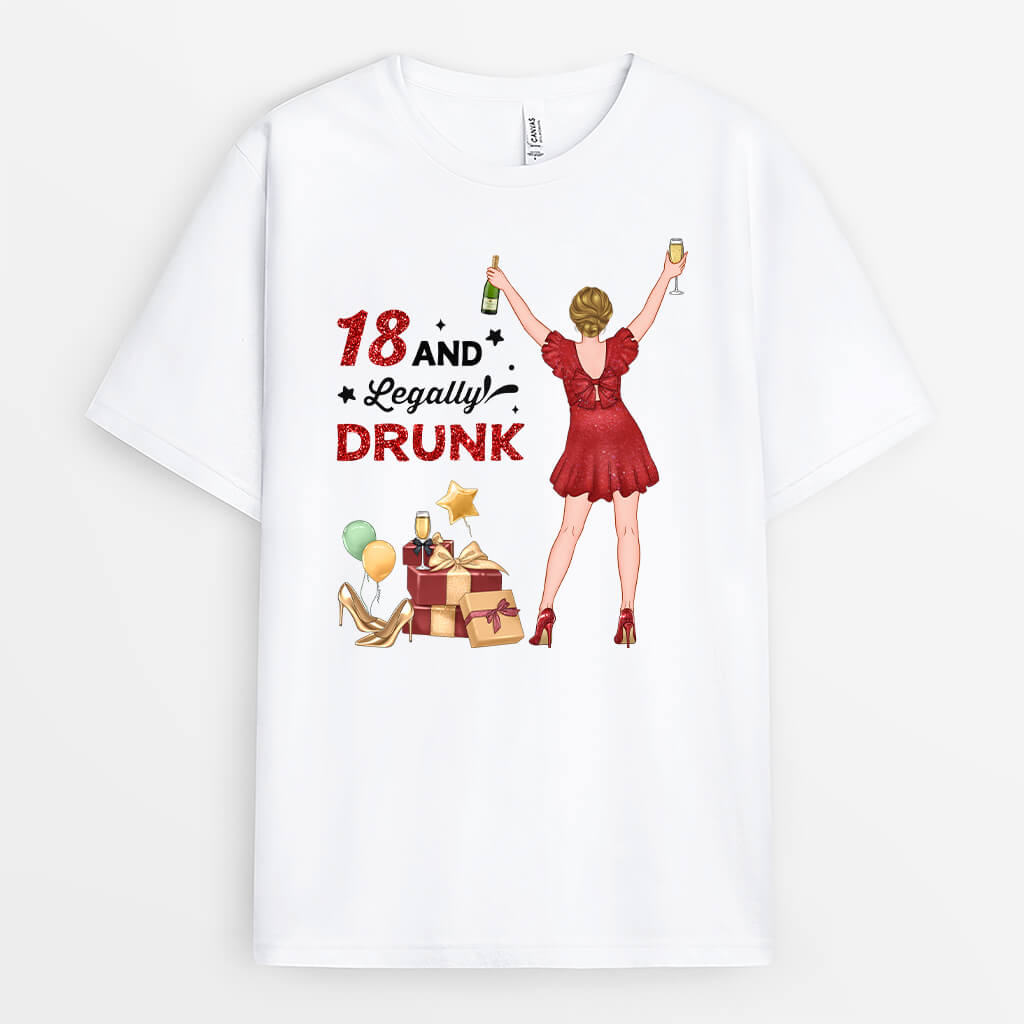 Turning 21 And Legally Drunk - Custom Birthday Tees