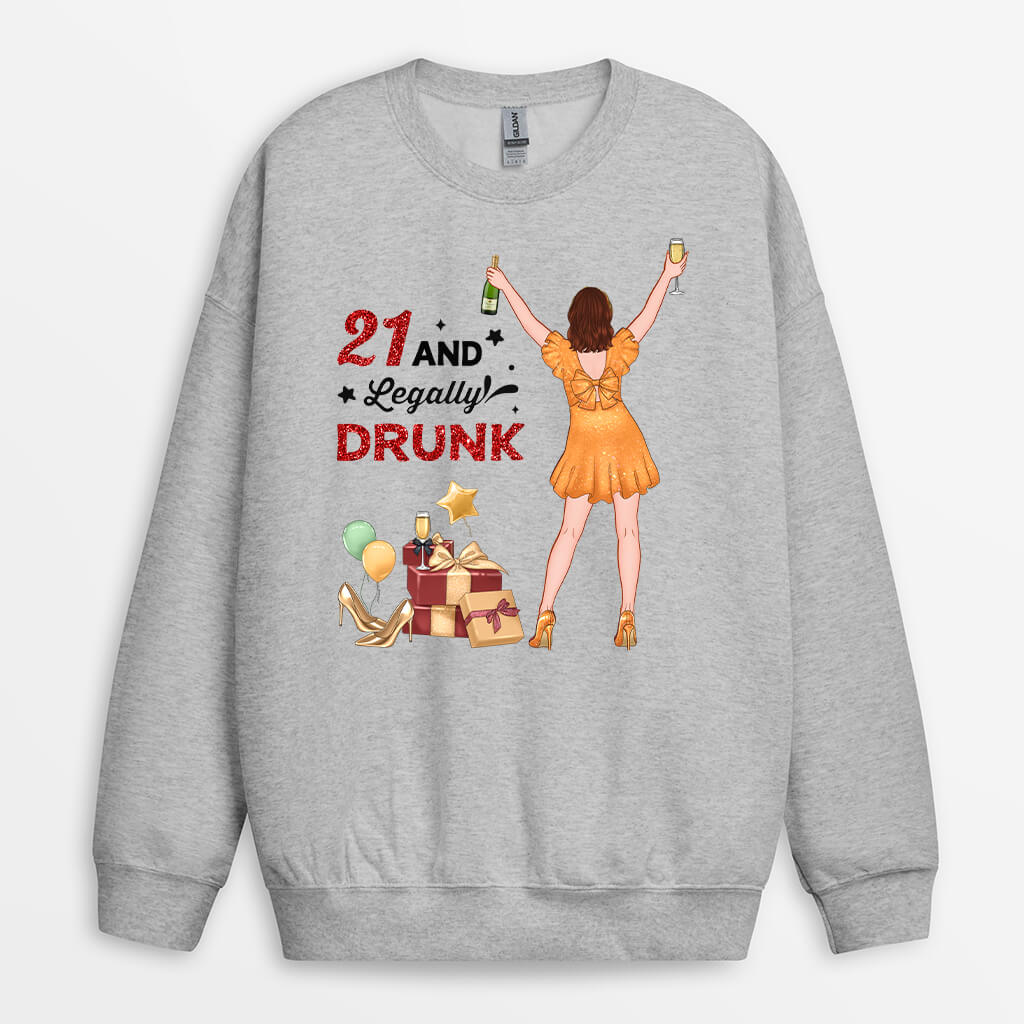 Personalized Turning 21 And Legally Drunk Sweatshirt