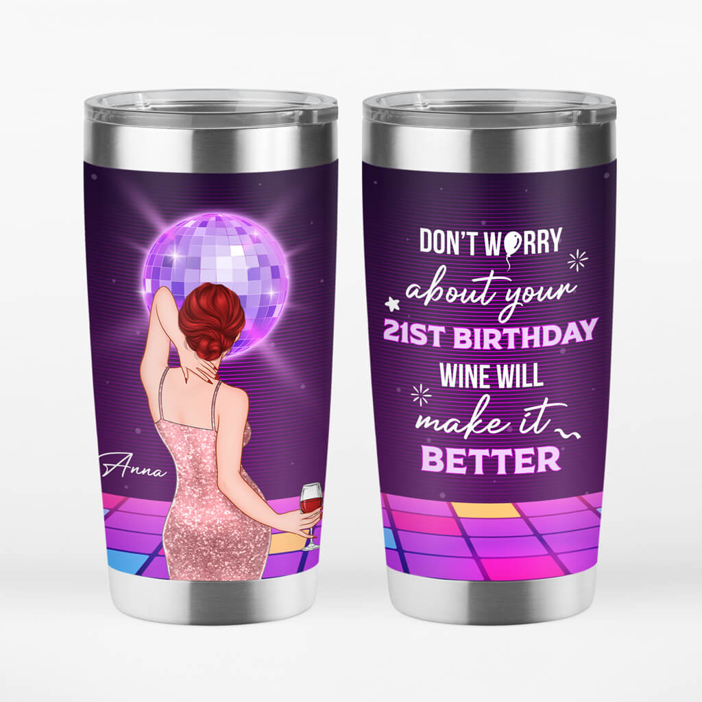 Personalized Don't Worry About 21st Birthday Tumbler