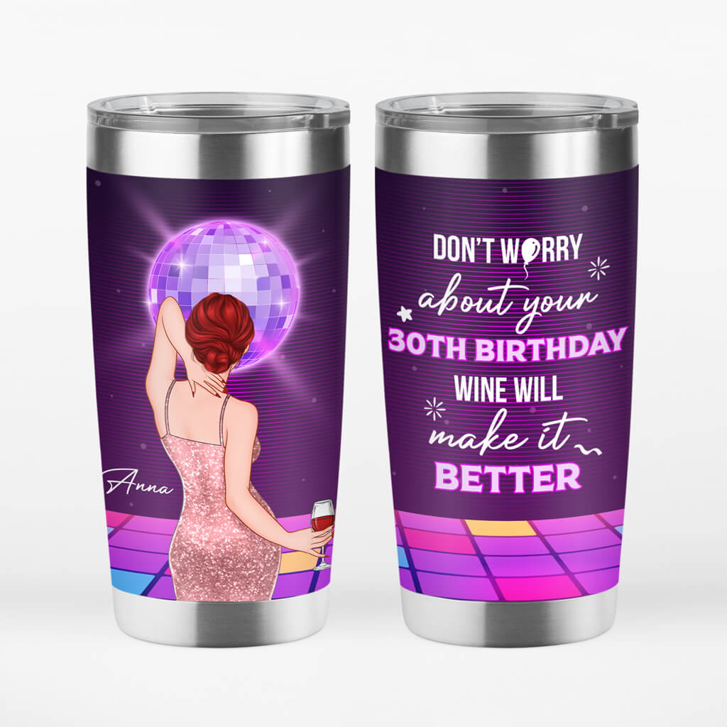 Personalized Don't Worry About 30th Birthday Tumbler