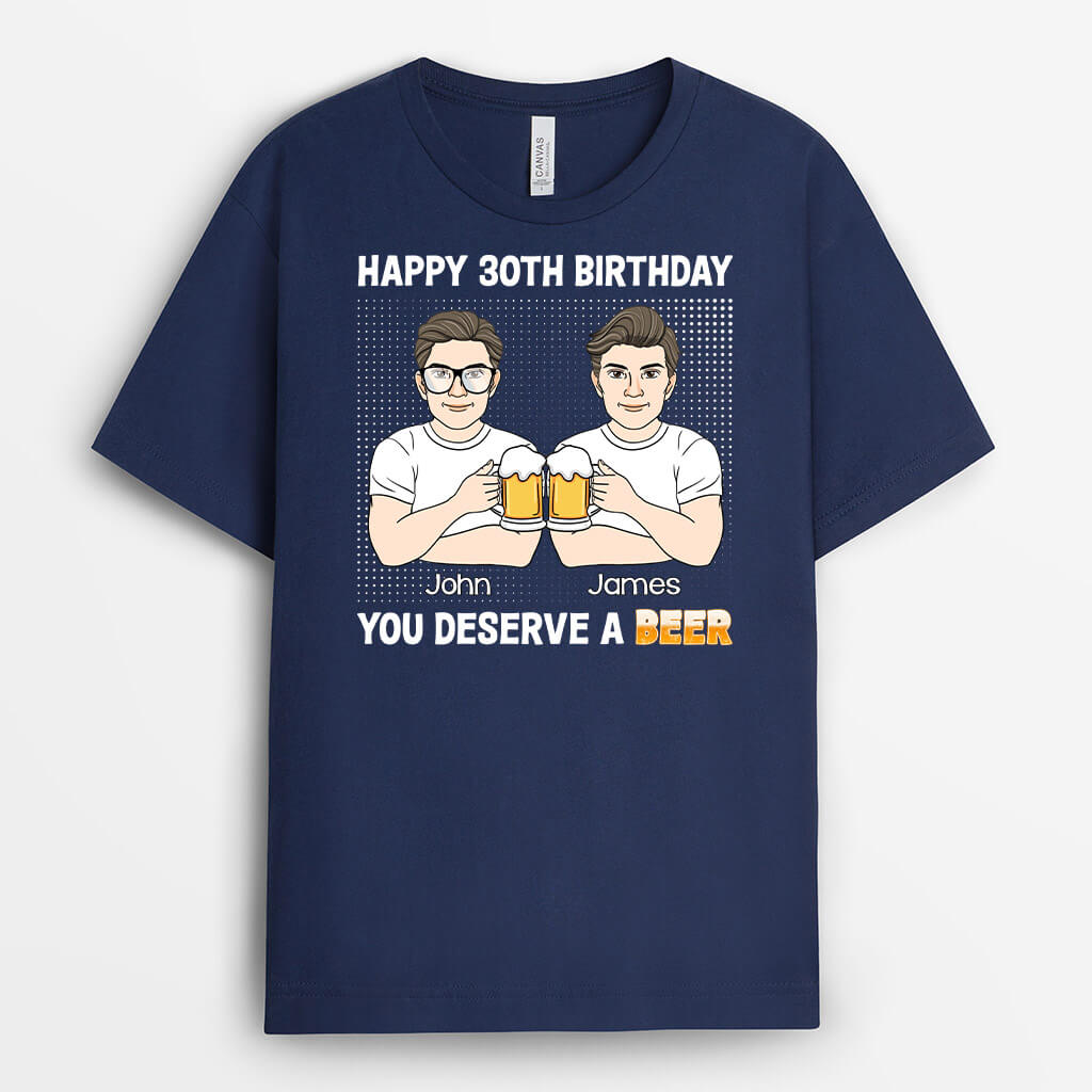 Happy 50th Birthday, You Deserve A Beer - Customized Birthday Shirts