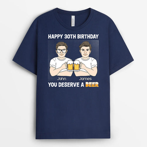 Happy 50th Birthday, You Deserve A Beer - Customized Birthday Shirts