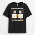 Happy 50th Birthday, You Deserve A Beer - Customized Birthday Shirts