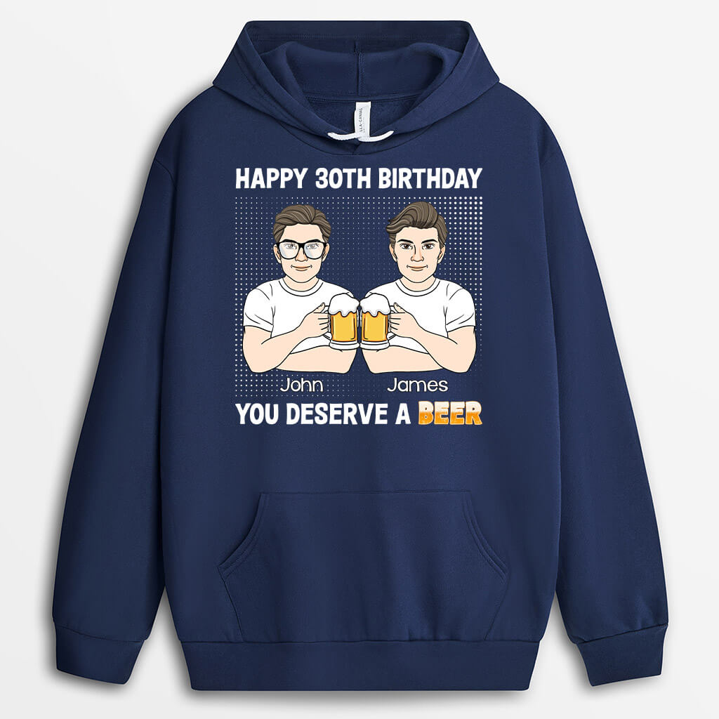 Personalized Happy 40th Birthday, You Deserve A Beer Hoodie