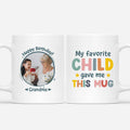 Personalized My Favorite Child Gave Me This On 70th Birthday Mug