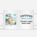 Personalized Retired I Do What I Want Mug