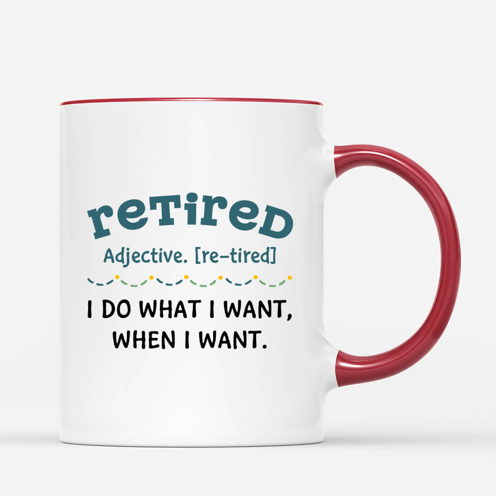 Personalized Retired I Do What I Want Mug