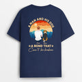 A Bond Can't Be Broken - Personalized Dog T Shirts for Humans