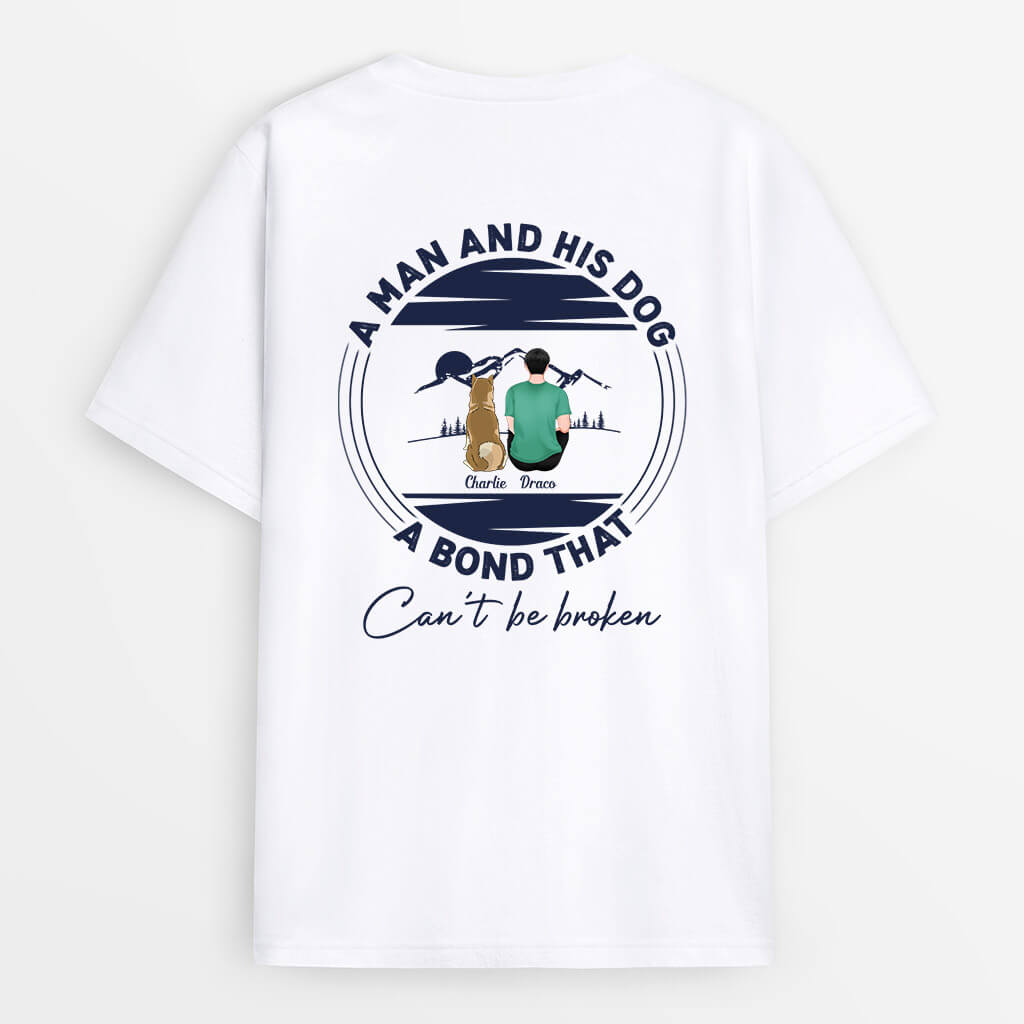A Man And Dog Bond Can't Be Broken Shirt - Gifts for Dog Lovers