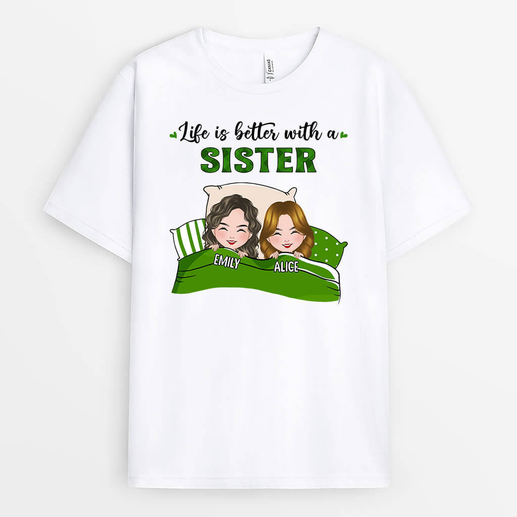 Personalized Life Is Better With Sisters T-Shirt