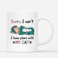 Sorry I Have Plans With My Cat - Cat Mugs Personalized